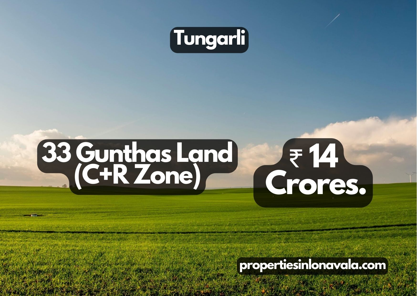 Tungarli, 33 Gunthas Land (C+R Zone)